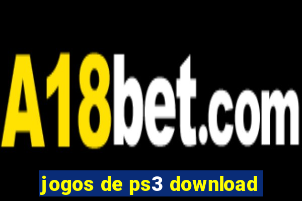 jogos de ps3 download